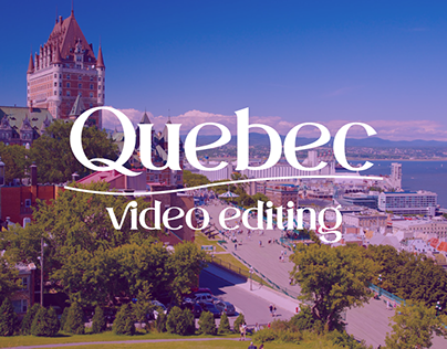 Quebec | Vídeo editing