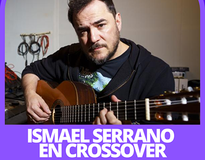 Reel entrevista Ismael Serrano en CROSSOVER (Vorterix)