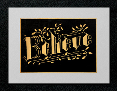 "Believe" | Hand Lettering | Ink on Vellum