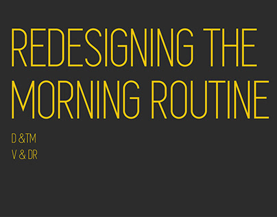 Research project : Redesigning morning routine