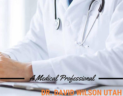 Dr David Wilson Utah A Medical Professional