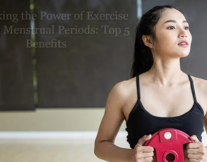 Benefits of Exercising During Menstrual Periods