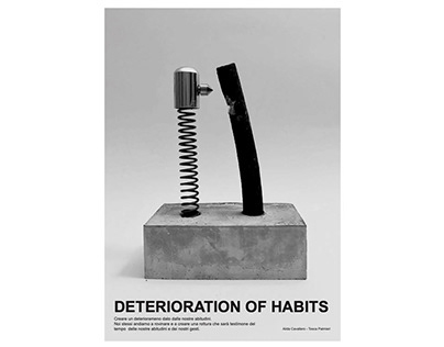 Deterioration of habits