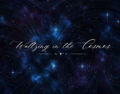 Waltzing in the Cosmos