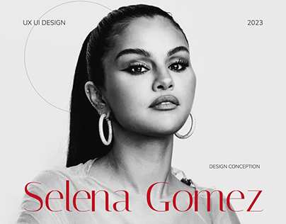Design concept Selena Gomez UX UI desighn