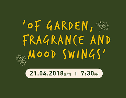 Of Garden, Fragrance & Mood Swings