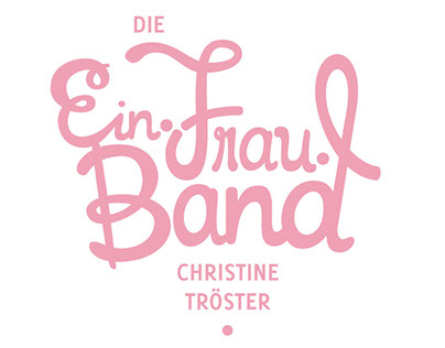 Die Ein-Frau-Band | lettering