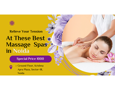 Relieve Your Tension at Best Massage Spas in Noida