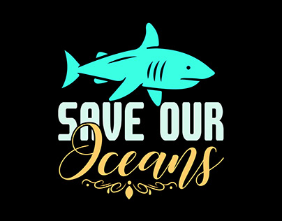 SAVE OUR OCEANS T-SHIRT DESIGN