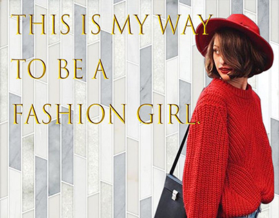This is my way to be a Fashion Girl