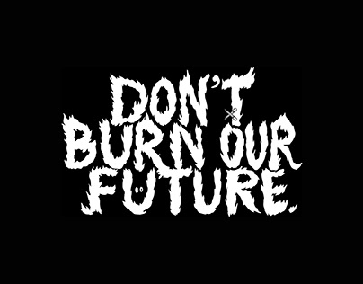 DON'T BURN OUT FUTURE (2019)