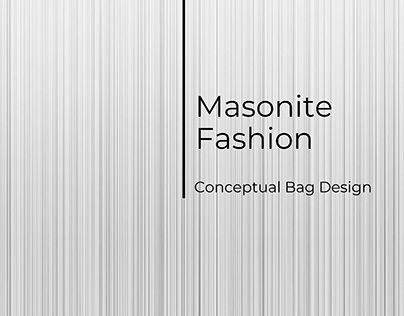 Masonite Fashion