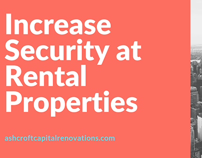 Increase Security at Rental Properties