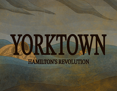 Yorktown Hamilton's Revolution