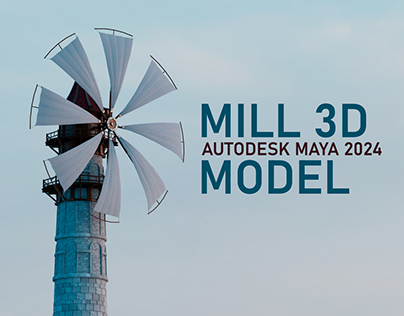 Mill model in Autodesk Maya 2024
