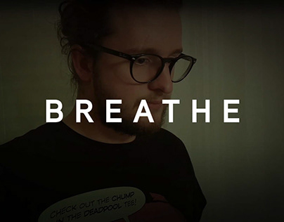 Breathe, très court métrage (en 3 plans)