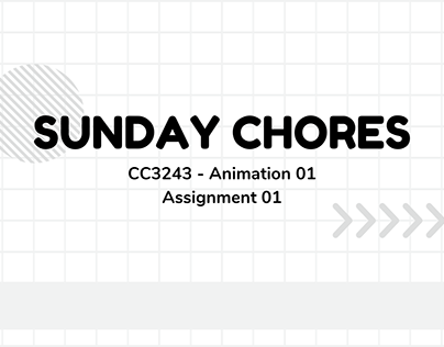 CC3243 Animation 1 - Assignment 1 - Sunday Chores