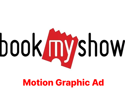 Book My Show Motion Graphic Ad