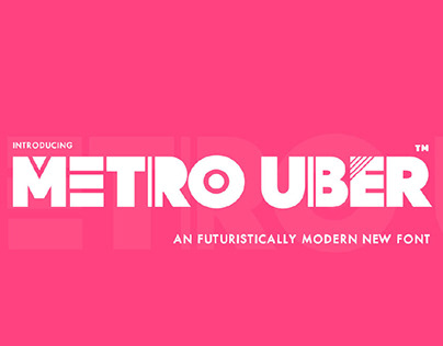 METRO UBER - FREE FUTURISTICALLY MODERN TYPEFACE