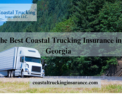 The Best Coastal Trucking Insurance in Georgi