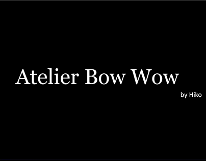 Atelier Bow Wow