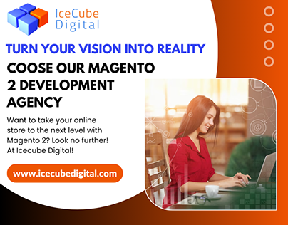 Choose Our Magento 2 Development Agency