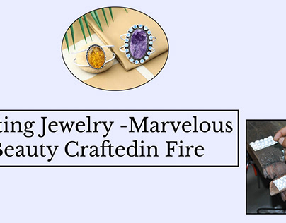 Crafted in Fire Casting Jewelry