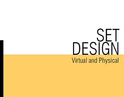 Set Designs Virtual and physical.