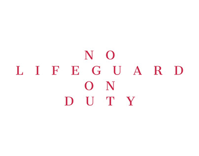 No Lifegaurd On Duty
