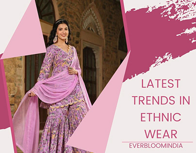 Latest Trends in Ethnic Wear