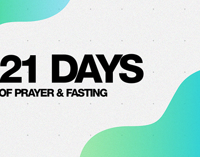 21 Days of Prayer and Fasting Artwork Concepts