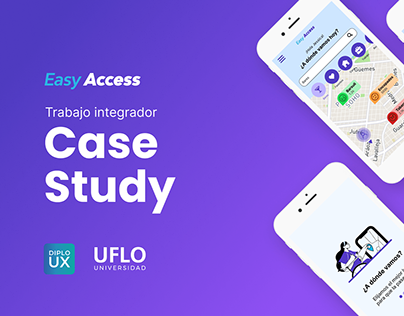 Case Study UX UI | Easy Access | Diplo UX, UFLO