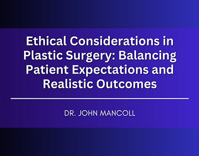 Ethical Considerations in Plastic Surgery
