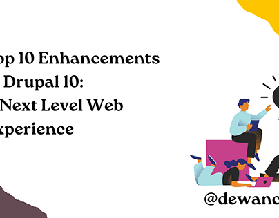 What to expert in drupal 10 :