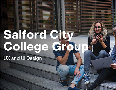 Salford City College Group - UX and UI Design