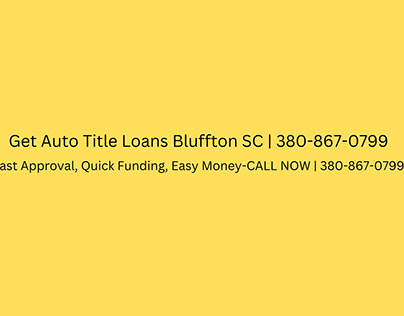 Get Auto Title Loans Bluffton SC