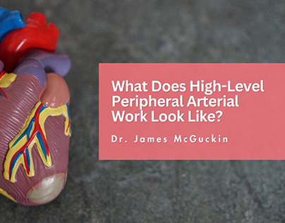 High-Level Peripheral Arterial Work