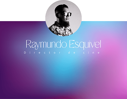 Raymundo Esquivel / Director de cine