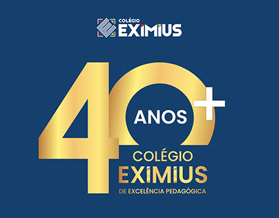 Projeto 40 Anos - Colégio Eximius