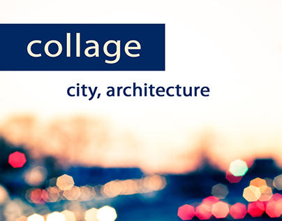 Collage - City Architecture