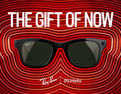 Ray-Ban® x Meta: The Gift Of Now
