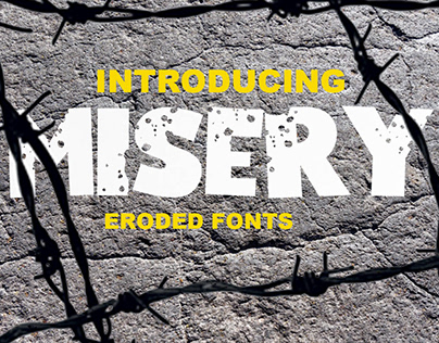 Project thumbnail - MISERY - Eroded Fonts