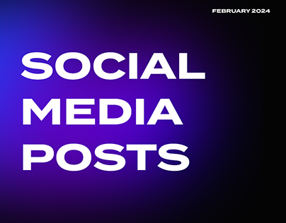 Social Media Posts: Februrary 2024