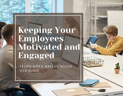 Keeping Your Employees Motivated and Engaged