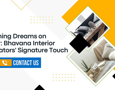 Bhavana Interior Decorators' Signature Touch