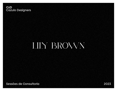 Project thumbnail - Lily Brown - Sessões de Consultoria