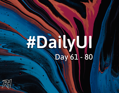 #DailyUI (Day 61 - 80)