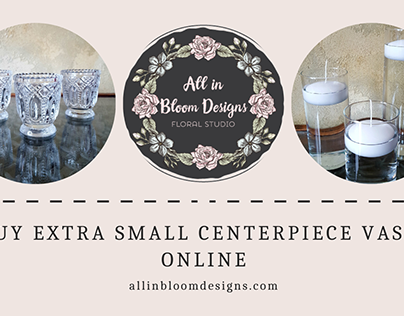 Buy Extra Small Centerpiece Vases