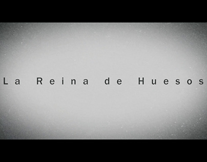 The Bone Queen | La Reina de Huesos - Short Film