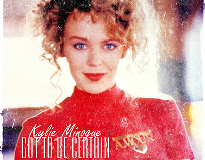 Kylie Minogue - Got To Be Certain cover